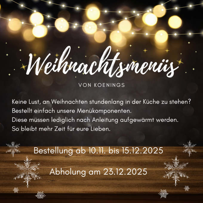 koenings Weihnachtsmenüs